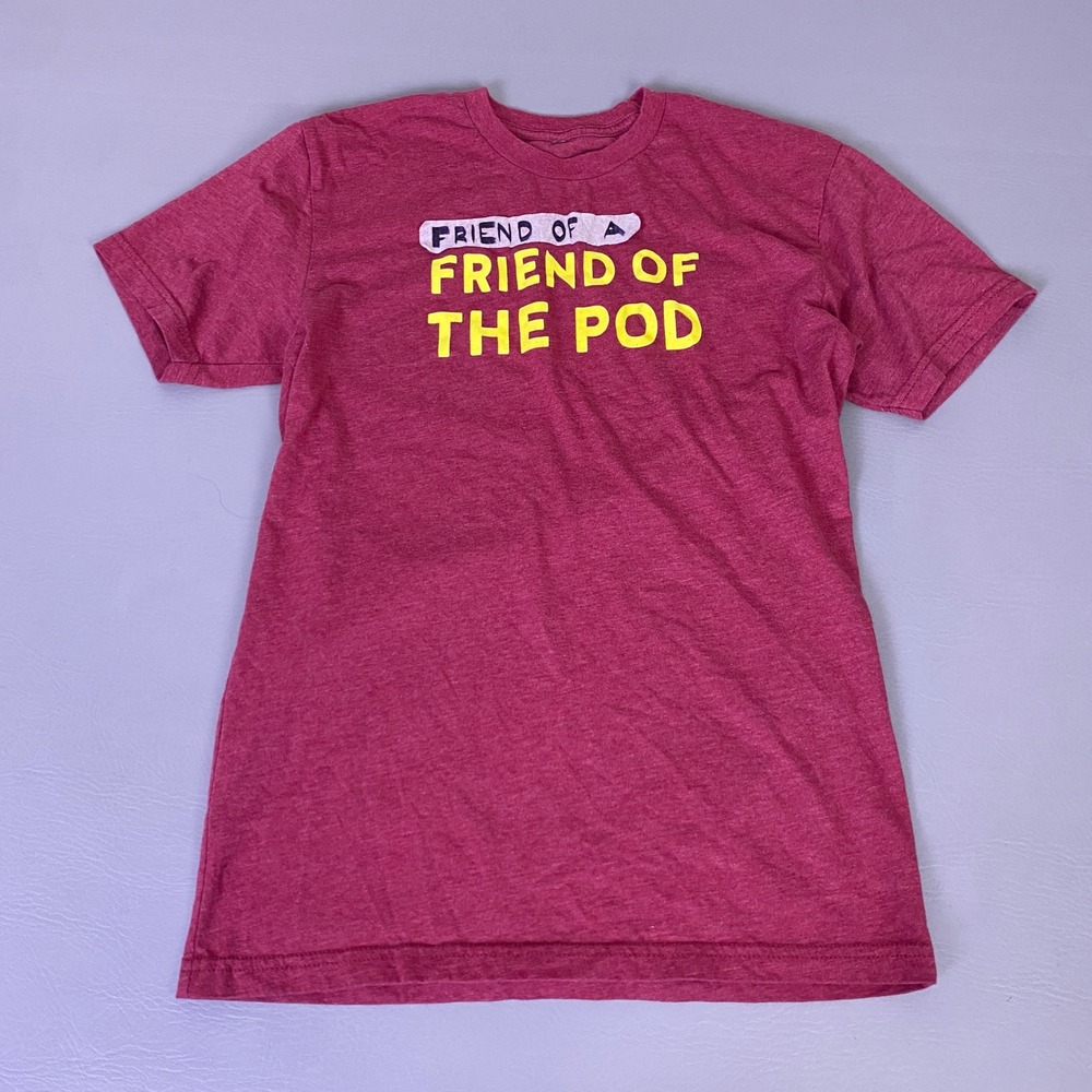 Crooked Media Friend of a Friend of the‎ Pod Save America T-Shirt Small Red